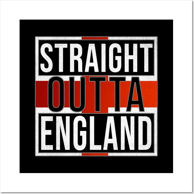 Straight Outta England - Gift for England With Roots From English Wall Art by Country Flags